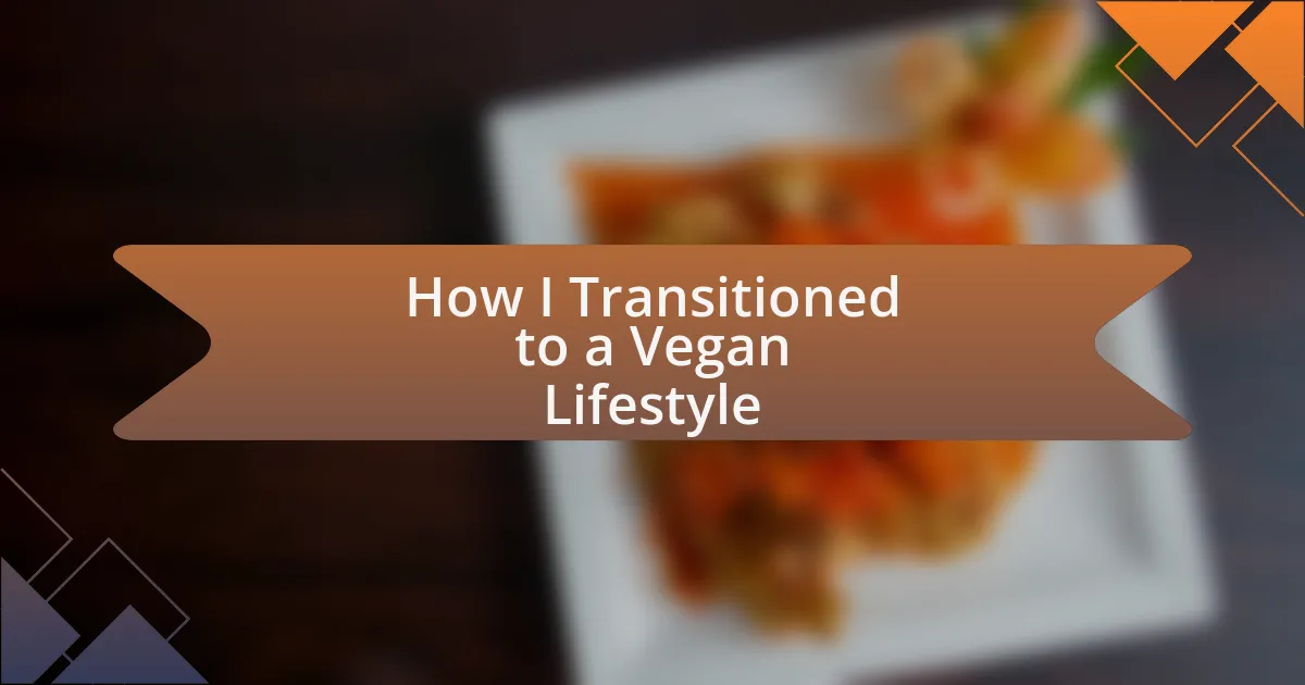How I Transitioned to a Vegan Lifestyle